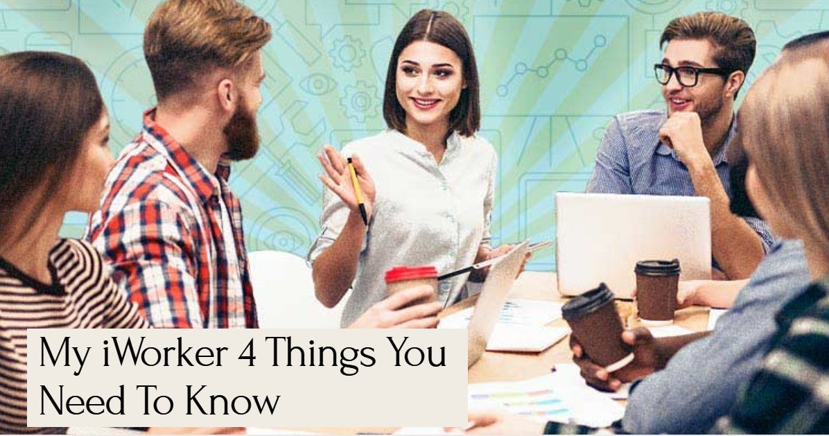 I Worker Things You Need to Know